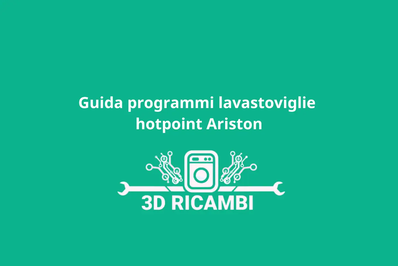 guida sui programmi lavastoviglie hotpoint Ariston